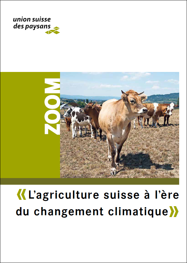 L'agriculture suisse à l'ère du changement climatique, magazine zoom, union suisse des paysans